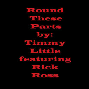 Round These Parts (feat. Rick Ross) [Explicit]