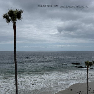 Jesse Brown的專輯holding back tears