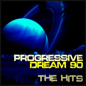 Various Artists的專輯Progressive Dream 90 the Hits