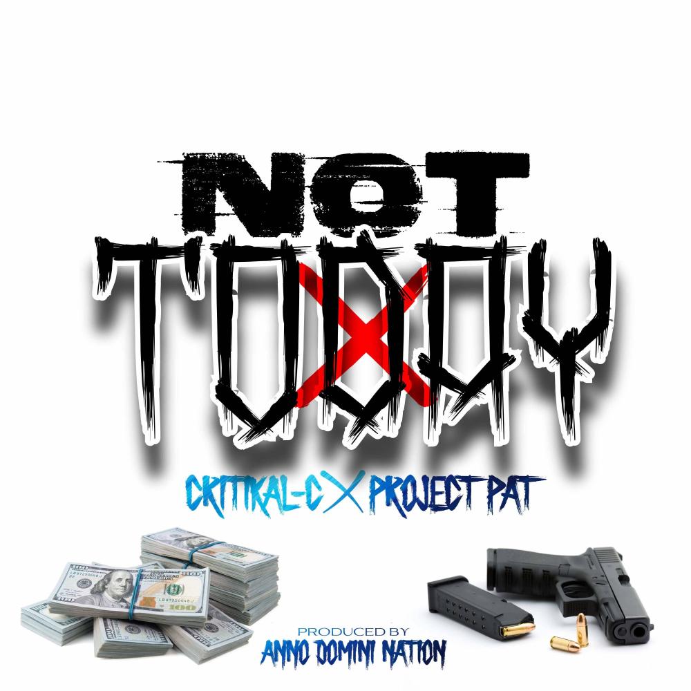 Not Today (feat. Project Pat) (Explicit)