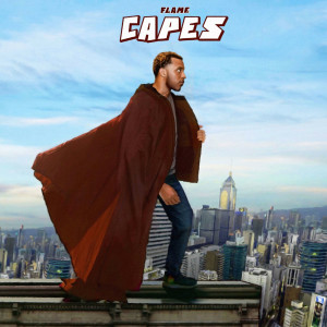 ดาวน์โหลดและฟังเพลง Capes พร้อมเนื้อเพลงจาก Flame