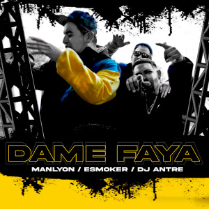 收聽Esmoker的Dame Faya (Explicit)歌詞歌曲