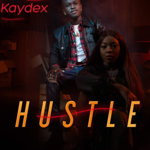 Kaydex的專輯Hustle