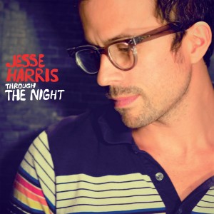 ดาวน์โหลดและฟังเพลง Through The Night พร้อมเนื้อเพลงจาก Jesse Harris
