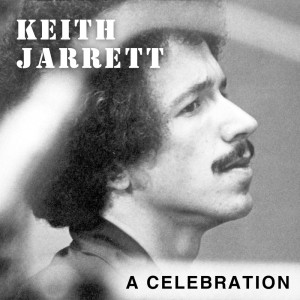 Keith Jarrett的專輯Keith Jarrett: A Celebration