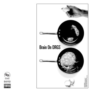 收聽LNDN DRGS的Brain On DRGS (Intro) (Explicit)歌詞歌曲