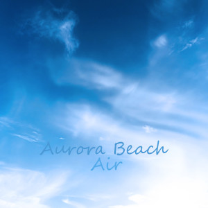 Album Air oleh Aurora Beach