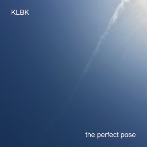 收聽KLBK的The Perfect Pose歌詞歌曲