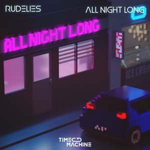 收聽RudeLies的All Night Long歌詞歌曲