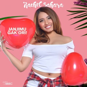 Dengarkan Janjimu Gak Ori lagu dari Rachel Sahara dengan lirik