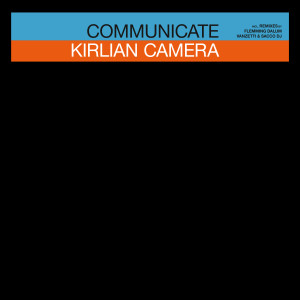 Kirlian Camera的专辑Communicate