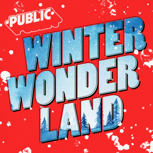 收聽Public的Winter Wonderland歌詞歌曲