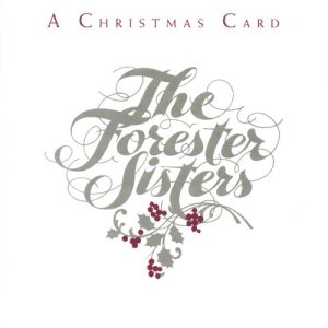 อัลบัม A Christmas Card (Reissue) ศิลปิน The Forester Sisters