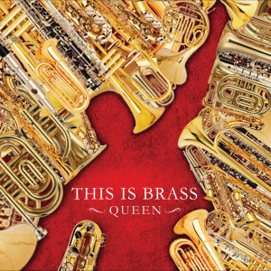อัลบัม This Is Brass -Queen- ศิลปิน Tokyo Kosei Wind Orchestra