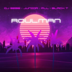Listen to Roulman song with lyrics from DJ Sebb