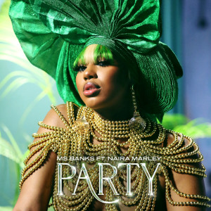 Party (Explicit) dari Ms Banks