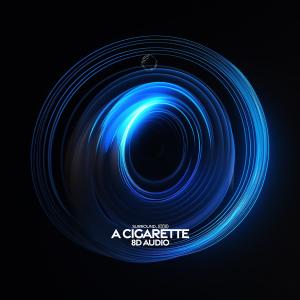 surround.的专辑A Cigarette (8D Audio)