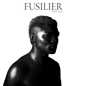 ดาวน์โหลดและฟังเพลง Make You (Single Edit) พร้อมเนื้อเพลงจาก Fusilier