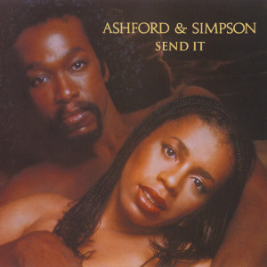 Dengarkan lagu Send It nyanyian Ashford & Simpson dengan lirik