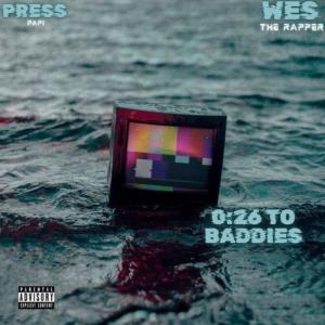 Press Papi的專輯Letter from a baddie (feat. Wes the rapper) [Explicit]