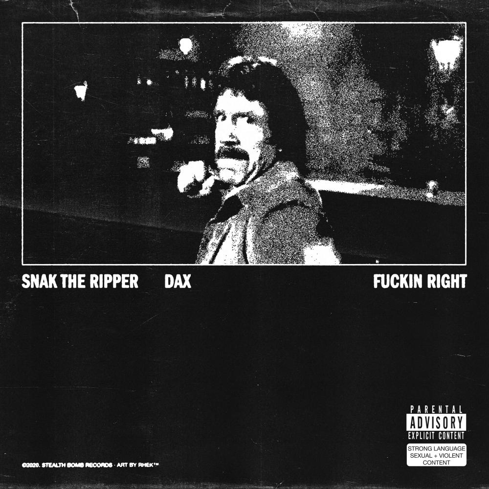 Fuckin' Right (feat. Dax) (Explicit)