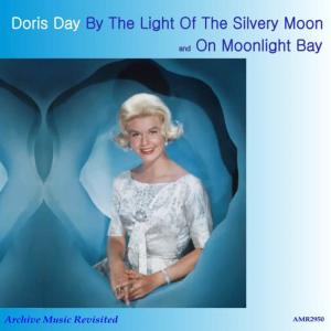 Doris Day的專輯On Moonlight Bay & By The Light Of The Silvery Moon