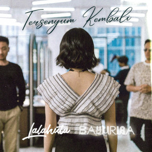 收听Lalahuta的Tersenyum Kembali歌词歌曲