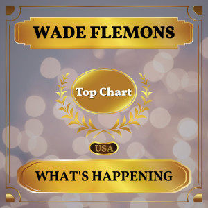 อัลบัม What's Happening ศิลปิน Wade Flemmons