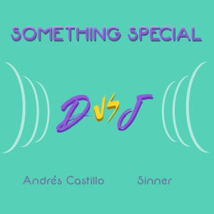 ดาวน์โหลดและฟังเพลง Something Special พร้อมเนื้อเพลงจาก D vs J