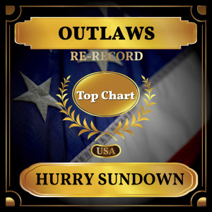 Outlaws的專輯Hurry Sundown (Billboard Hot 100 - No 60)