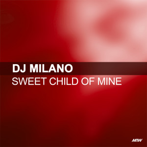 收聽Dj Milano的Sweet Child O' Mine (Extended Mix)歌詞歌曲