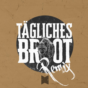 Album Täglich Brot (Remix) from 