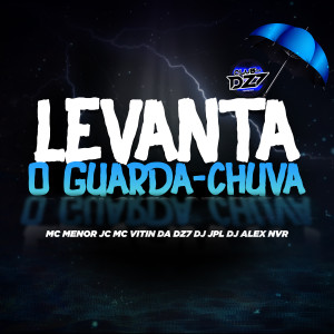 Listen to LEVANTA O GUARDA-CHUVA (Explicit) song with lyrics from MC MENOR JC
