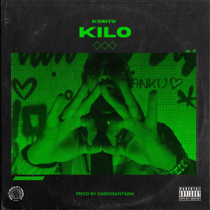 Album Kilo (Explicit) from kosito