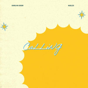 收聽shirlvin desir的Calling歌詞歌曲