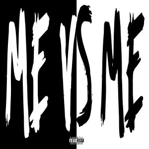 Kyle the Hooligan的專輯ME vs ME (Explicit)