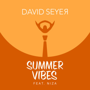 Dengarkan Summer Vibes (feat. Niza) lagu dari David Seyer dengan lirik