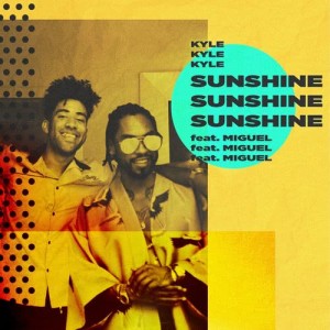 Kyle的專輯Sunshine (feat. Miguel)