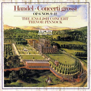 Anthony Pleeth的專輯Handel: Concerti Grossi, Op.6, Nos.9-12