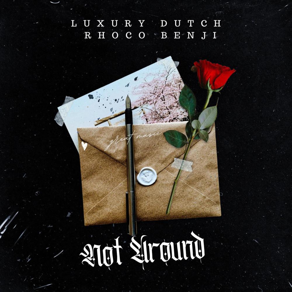 Not Around (feat. Rhoco Benjie) (Explicit)
