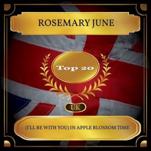 Dengarkan (I'll Be with You) in Apple Blossom Time lagu dari Rosemary June dengan lirik
