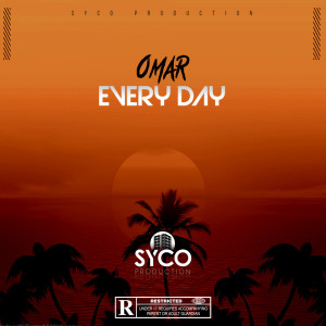 Listen to Every Day (Explicit) song with lyrics from Omar