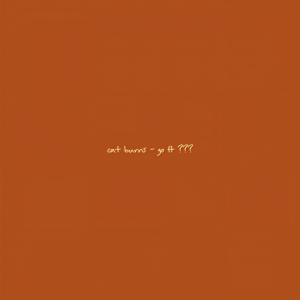 收聽Cat Burns的go (Explicit)歌詞歌曲