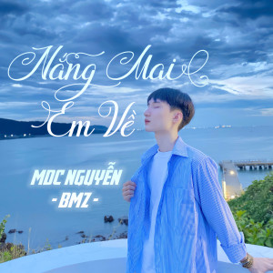 Listen to Nắng Mai Em Về song with lyrics from MDC Nguyễn