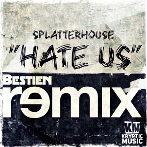 Listen to Hate Us (Bestien Remix) song with lyrics from Splatterhouse