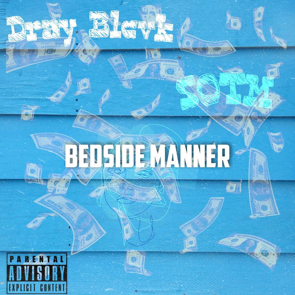 Bedside Manner (feat. S.O.T.M) (Explicit)
