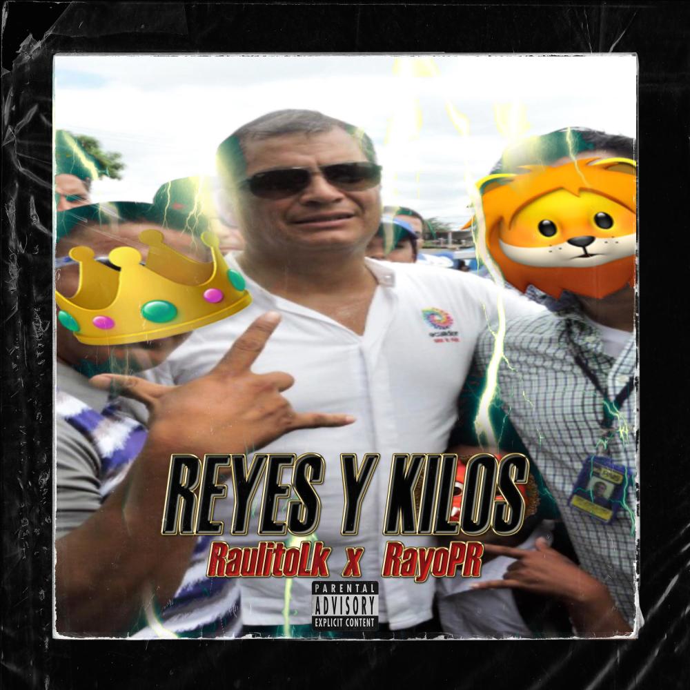 REYES Y KILOS (feat. Rayo pr) (Explicit)