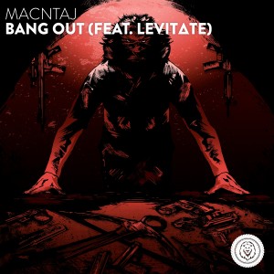 Album Bang Out (feat. Levit∆te) (Explicit) from Macntaj