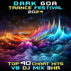 Charly Stylex的專輯Dark Goa Trance Festival 2024 Top 40 Chart Hits, Vol. 8 DJ Mix 3Hr