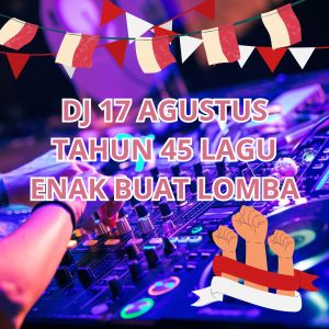 Dengarkan DJ 17 AGUSTUS TAHUN 45 LAGU ENAK BUAT LOMBA lagu dari ALAMATE ANAK dengan lirik